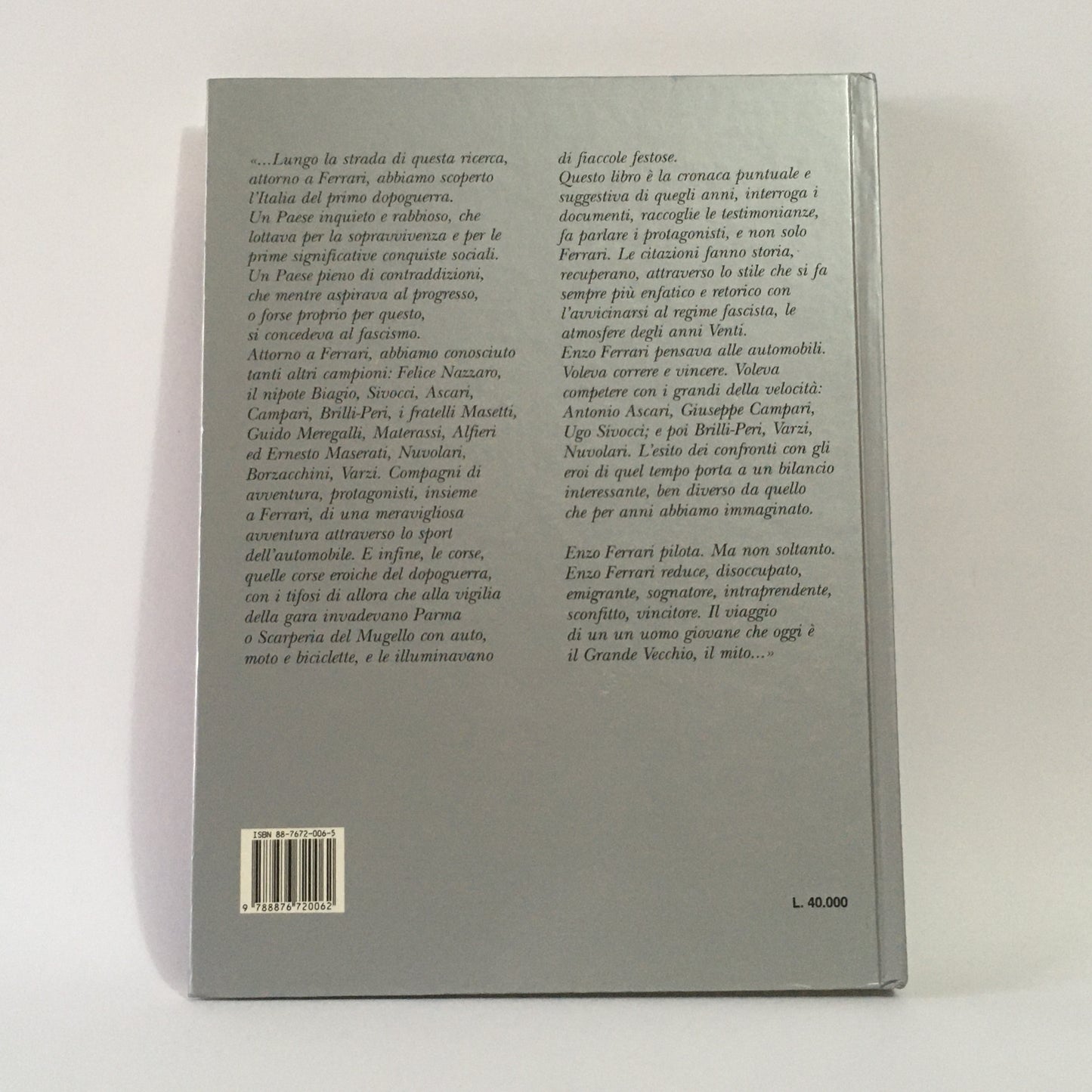 Ferrari, Libro Le Corse Ruggenti, La Vera Storia di Enzo Ferrari di Giulio Schmidt, ISBN 8876720065 - Raggi's Collectibles' Automotive Art