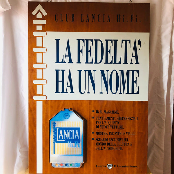 Lancia, "Club Lancia Hi Fi" Wooden Wall Sign "La Fedeltà Ha Un Nome" – Original Ex-Dealership Showroom Piece
