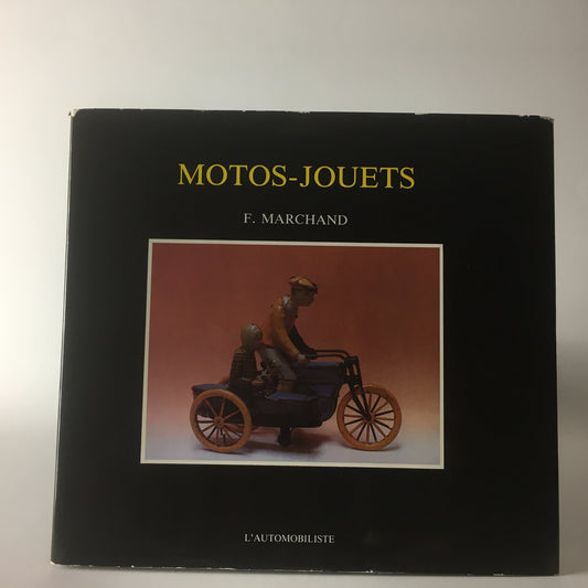 Libro Motos-Jouets di F. Marchand per Modellini di Moto Prodotti dal 1895 al 1910 - Raggi's Collectibles' Automotive Art