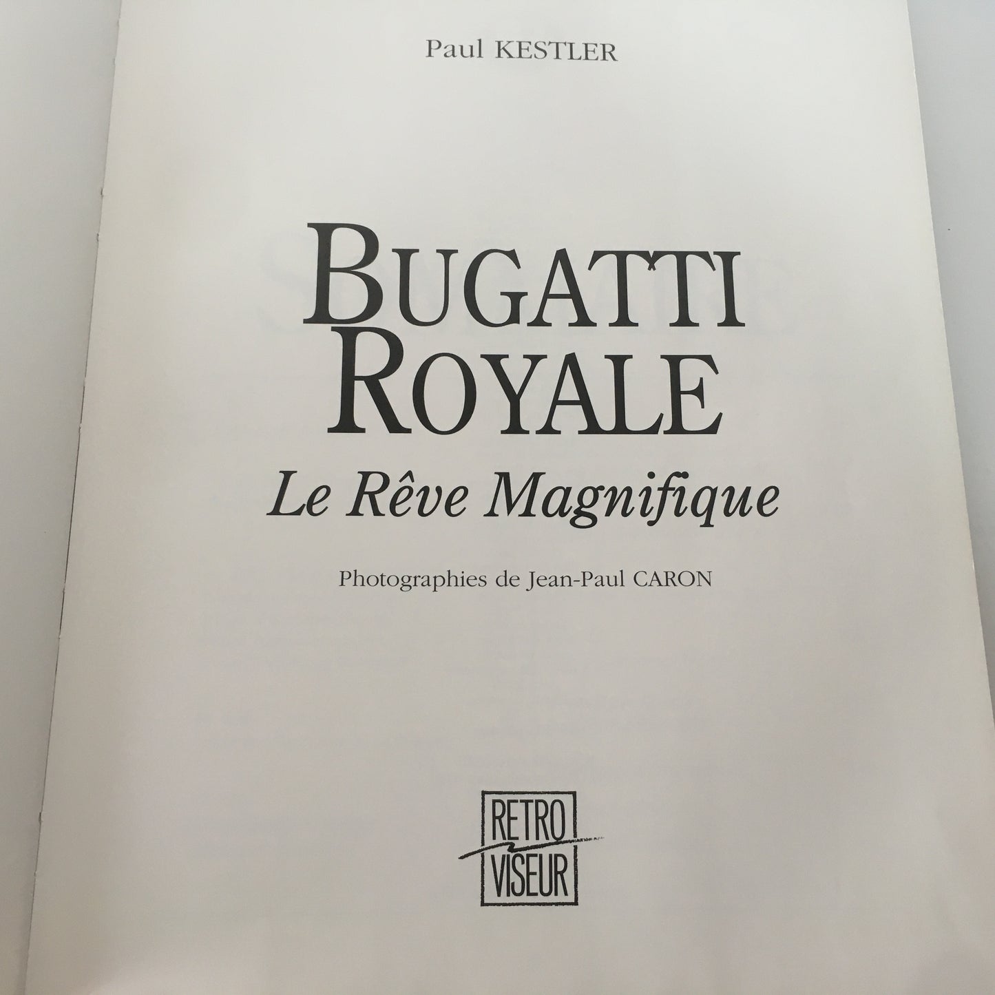 Bugatti, Libro Bugatti Royale Le Reve Magnifique di Paul Kestler ISBN 2840780046