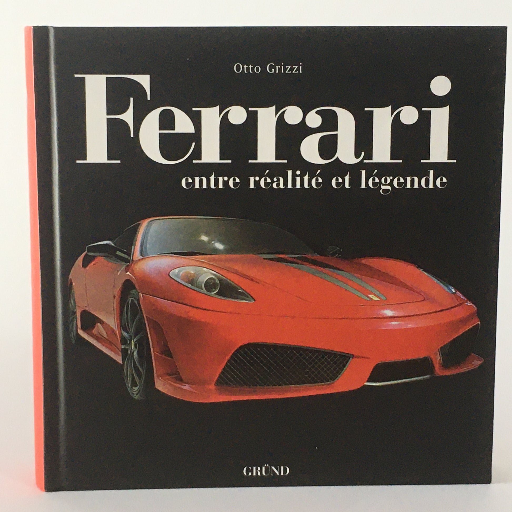 Ferrari, Libro Ferrari Entre Réalité et Légende, Edizioni Grun, ISBN 9782700017588 - Raggi's Collectibles' Automotive Art