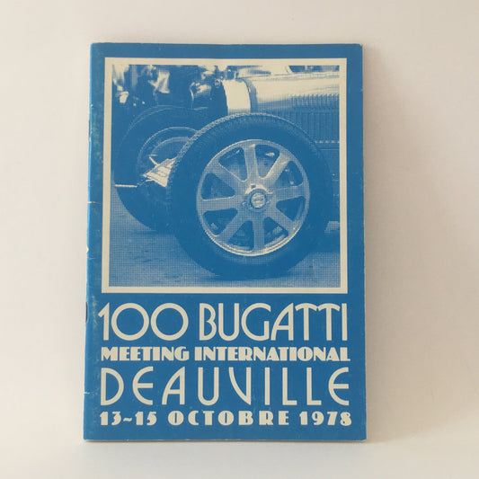 Bugatti, Brochure 100 Bugatti Meeting International Deauville 13 - 15 Ottobre 1978 Club Bugatti France - Raggi's Collectibles' Automotive Art