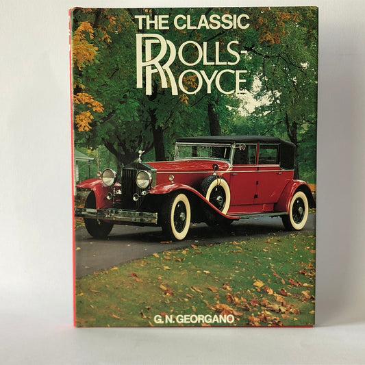 Rolls-Royce, Libro The Classic Rolls-Royce, G. N. Georgano ISBN 0671075322 - Raggi's Collectibles' Automotive Art