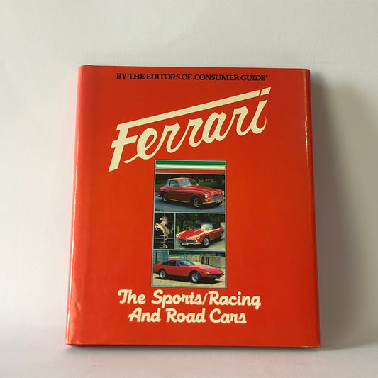 Ferrari, Libro Ferrari The Sports Racing And Road Cars, The Editors of Consumer Guide, ISBN 0517381982 - Raggi's Collectibles' Automotive Art